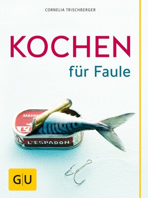 cover image of Kochen für Faule